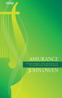  Assurance Overcoming the Difficulty of Knowing Forgiveness John Owen