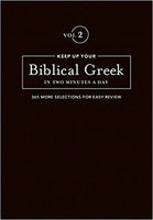 Keep Up Your Biblical Greek in Two Minutes a Day