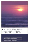 40 Questions About the End Times