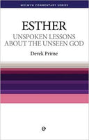 Esther Unspoken Lessons About the Unseen God
