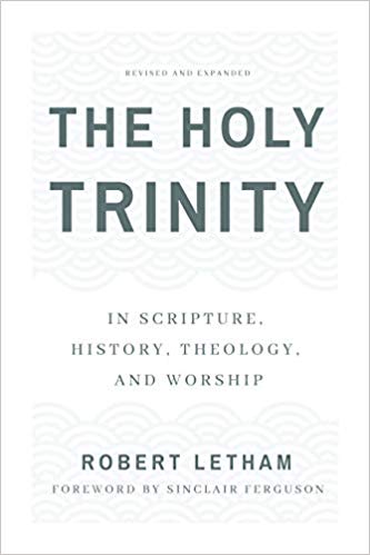 The Holy Trinity In Scriptural History, Theology and Worship,  Updated and Revised