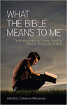 What the Bible Means to Me
