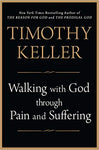 Walking with God Through Pain and Suffering Hardback