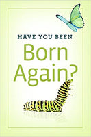 Have You Been Born Again (25 pack tracts)