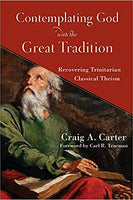 Contemplating God with the Great Tradition - Paperback