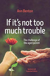If It's Not Too Much Trouble