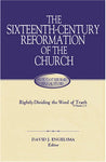 The Sixteenth-Century Reformation of the Church