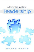 A Christian's Guide to Leadership for the Whole Church