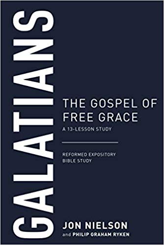 Galatians: The Gospel of Grace (Reformed Expository Bible Study)