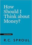 How Should I Think About Money (Crucial Questions)