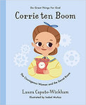 Corrie ten Boom The Courageous Woman and the Secret Room (Do Great Things for God series)