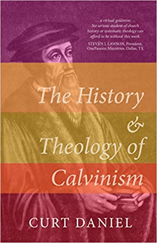 History & Theology of Calvinism