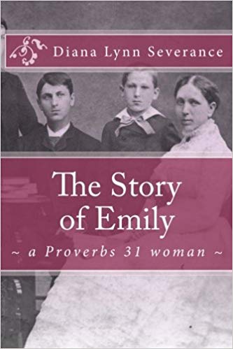 Story of Emily a Proverbs 31 Woman