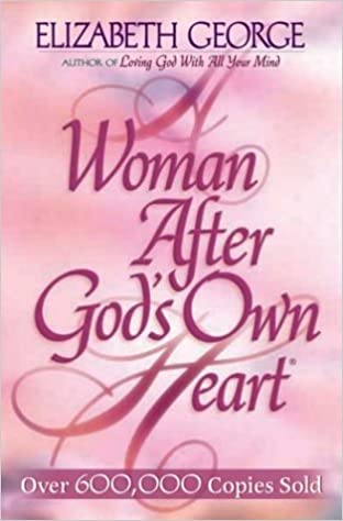 Woman After God's Own Heart - Old Cover