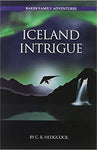 Iceland Intrigue (Baker Family Adventures Book 6)