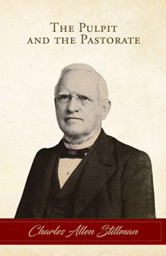The Pulpit and the Pastorate