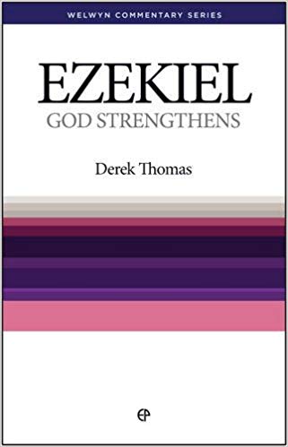 Ezekiel God Strengthens (Welwyn Commentary Series)