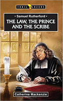 The Law, The Prince and the Scribe by Catherine MacKenzie
