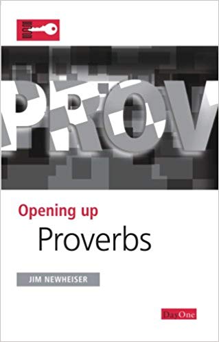 Opening up Proverbs: (Opening Up the Bible)