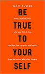 Be True To Your Self