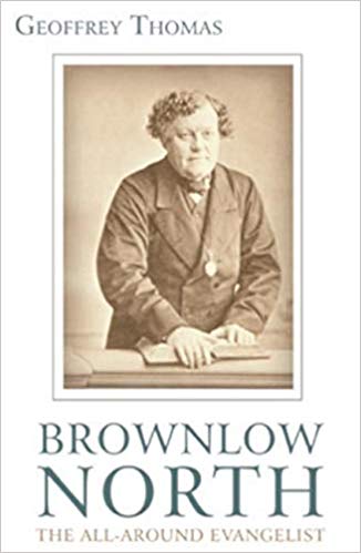 Brownlow North: The All-Around Evangelist