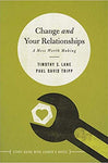 Change and Your Relationships a Mess Worth Making