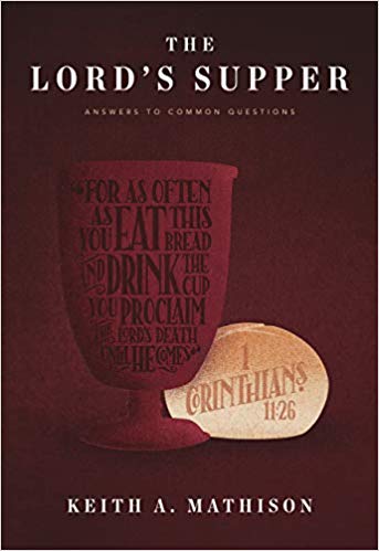 Lord's Supper Answers to Common Questions