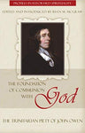 The Foundation of Communion with God: The Trinitarian Piety of John Owen (Profiles in Reformed Spirituality)