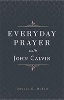 Everyday Prayer with John Calvin