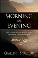 Morning and Evening: A New Edition of the Classic Devotional Based on The Holy Bible, English Standard Version