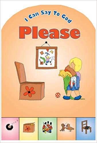 I Can Say to God Please (board book)