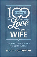 100 Ways to Love Your Wife (paperback)
