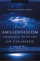 A Case for Amillennialism: Understanding the End Times