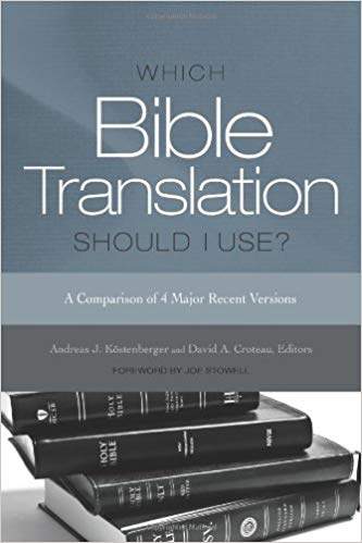 Which Bible Translation Should I Use: A Comparison of 4 Major Recent Versions