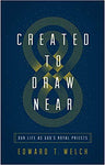 Created to Draw Near