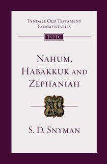 Nahum, Habakkuk, and Zephaniah (Tyndale Old Testament Commentary)