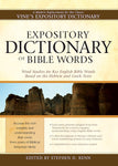 Expository Dictionary Of Bible Words Word Studies For Key English Bible Words Based On The Hebrew And Greek Texts