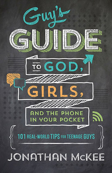Guys Guide to God, Girls, and the Phone in Your Pocket
