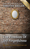 The Freedom of Self-Forgetfulness: The Path to True Christian Joy