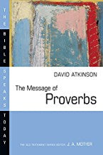Message of Proverbs: Bible Speaks Today