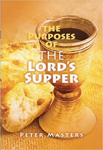 Purposes of the Lord's Supper