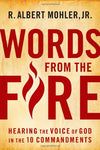 Words From the Fire: Hearing the Voice of God in the Ten Commandments