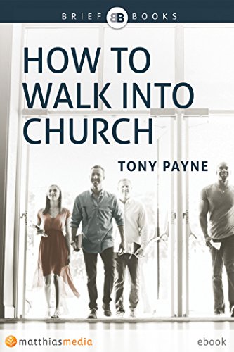 How to Walk Into Church