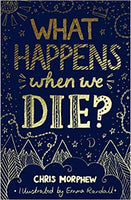 What Happens when we Die -  (Big Questions Series)