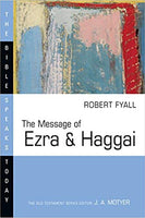 Message of Ezra & Haggai: The Bible Speaks Today Series
