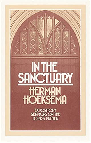 In the Sanctuary: Expository Sermons on the Lord's Prayer