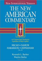 Micah, Nahum, Habakkuk, Zephaniah: New American Commentary #20