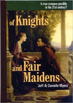 Of Knights and Fair Maidens