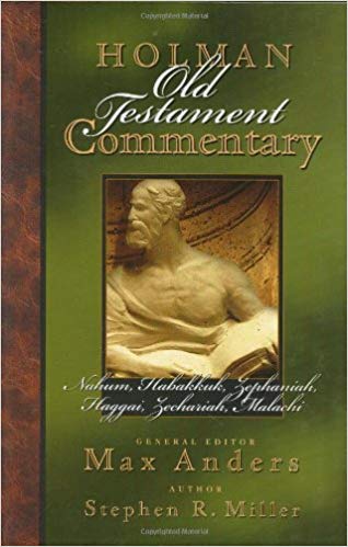 Nahum - Malachi Holman Old Testament Commentary