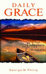 Daily Grace: From Philippians and Colossians